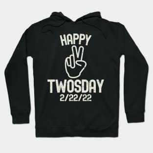 Happy Twosday 2/22/22 Hoodie